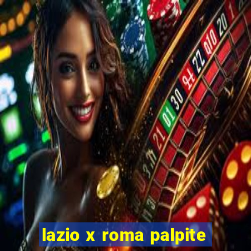 lazio x roma palpite